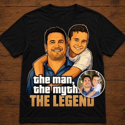 The man the myth the legend | Custom T-shirt