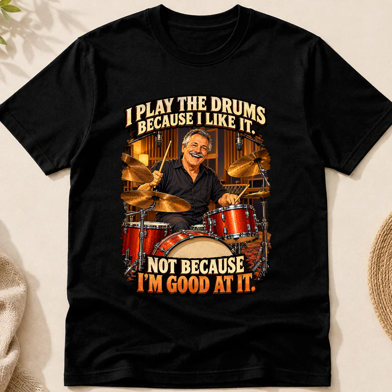 Because I Like It Custom Hobby Portrait Tshirt
