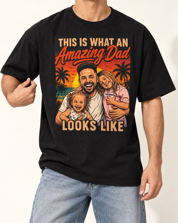 Awesome Dad Look Like | Custom T-shirt