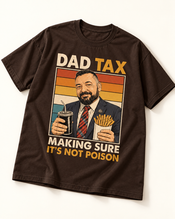 Dad Tax | Custom T-shirt