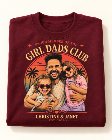 Girl Dads Club | Custom T-shirt