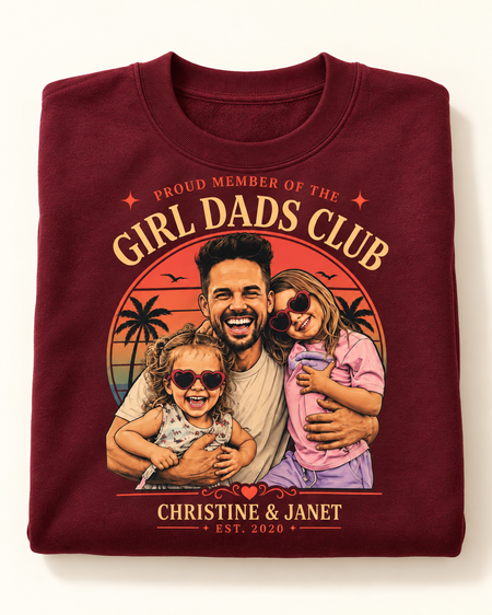 Girl Dads Club | Custom T-shirt