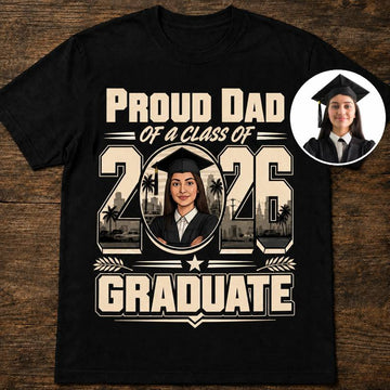 Proud Dad of Graduation | Custom T-shirt