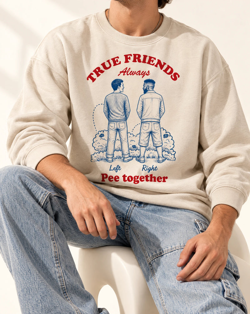 True Friends Pee Together Tshirt