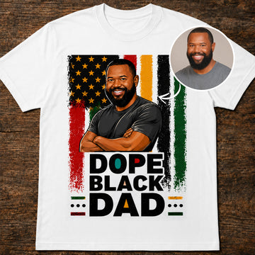 Dope Black Dad | Custom T-shirt