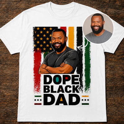 Dope Black Dad | Custom T-shirt