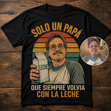 Leche Papa | Custom T-shirt