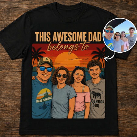 This Awesome Dad Belongs to | Custom T-shirt