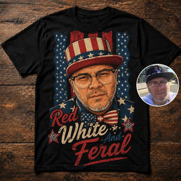 Red, White and Feral | Custom T-shirt