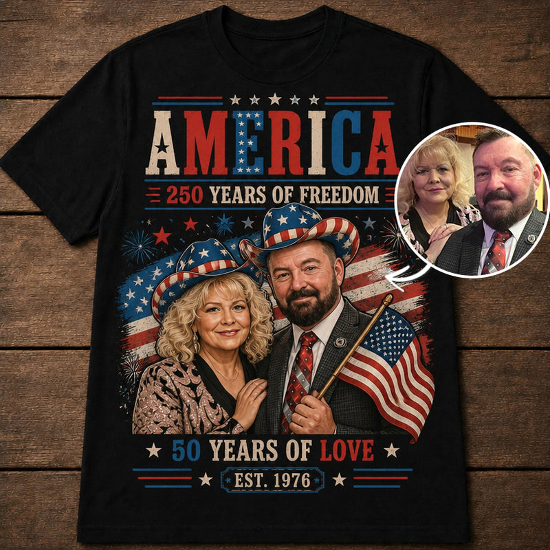 America 250th Love Anniversary | Custom T-shirt