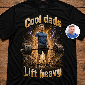 Cool dads lift heavy - Custom T-shirt